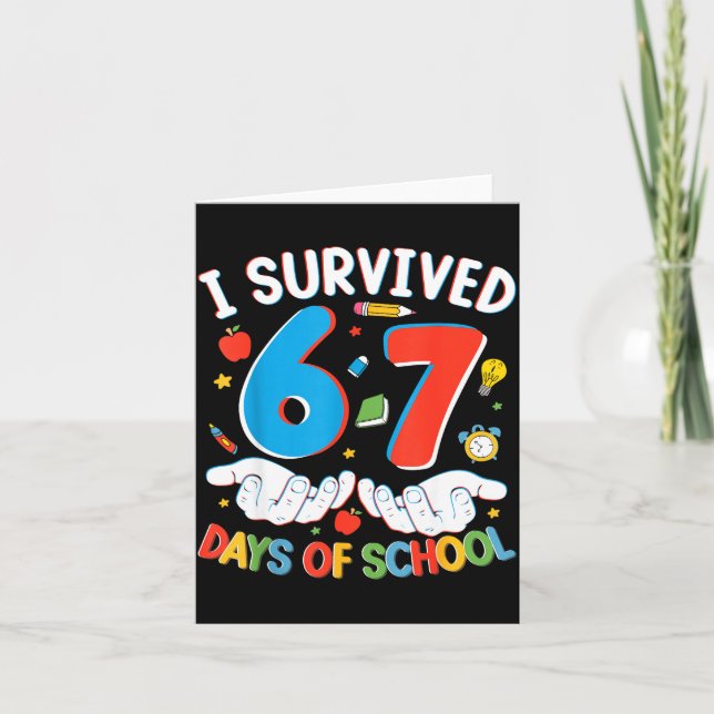 Cartão 6 7 Six Seven I Survived 100 Days Of School Studen (Frente)