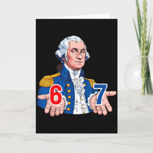 Cartão 6 7 Washington Engraçado 67 Fantasia Meme Seis Set
