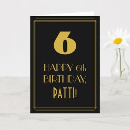 Cartão 6 Aniversário ~ Arte Deco Inspirou Olhar "6" & Nom