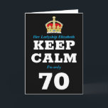 Cartão 70 Birthday Engraçado Manter Calma Adicionar Mensa<br><div class="desc">Cartão de 70 de aniversário para mulheres. Mensagem facilmente personalizada sob a coroa para tornar este cartão de aniversário "Mantenha a Calma" especial mais o seu próprio dentro impresso.</div>