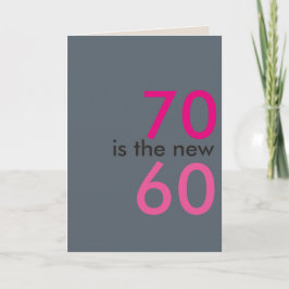Cartão 70 é o novo 60, hoo-ray para 70 de merda