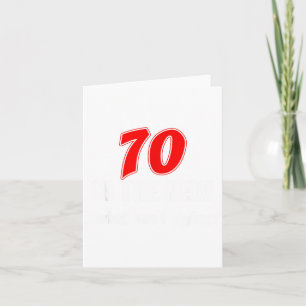 Cartão 70 É O Novo Que Eu Estava Dizendo Divertido Aniver