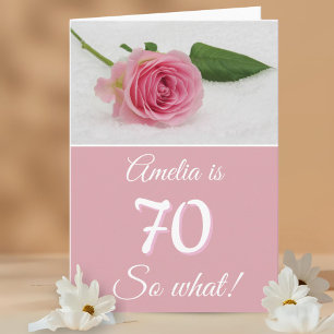 Cartão 70 Então o que Rosa Rosa Citação Engraçada Anivers