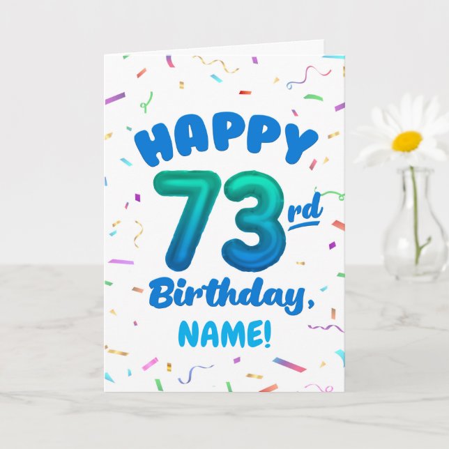 Cartão 73rd Birthday, Balloon Number, Customizable Name (Planta pequena)
