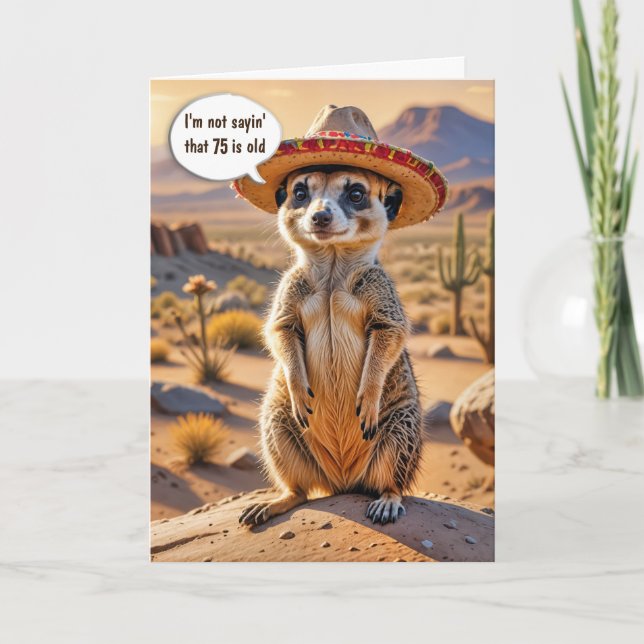 Cartão 75.º Aniversário Meerkat Vestindo um Sombrero (Frente)