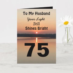 Cartão 75th Birthday To My Husband Light Shines Bright