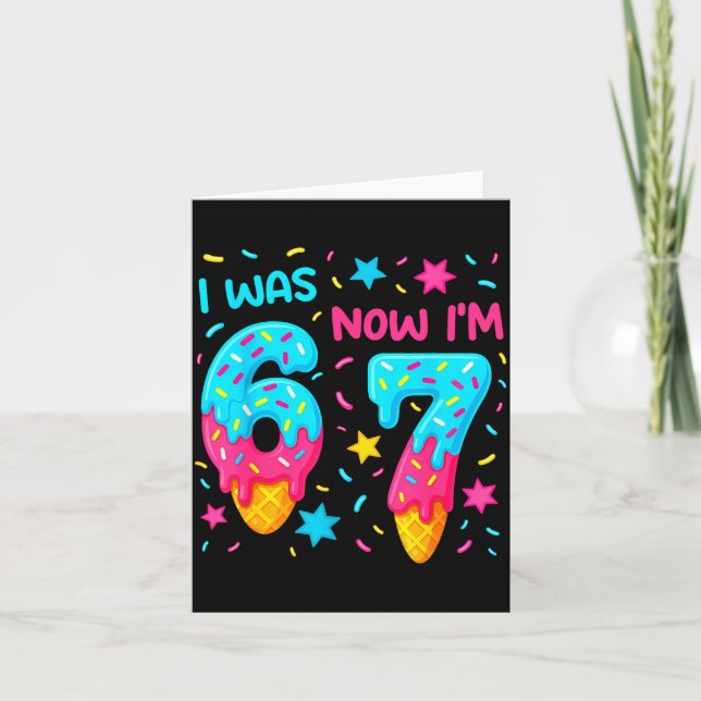 Cartão 7 Year Old Birthday Shirt Was 6 Now I'm 7 67 Funny (Frente)