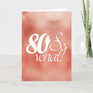 Cartão 80 e daí Script Rosa Dourado Metal 80º Aniversário