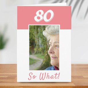 Cartão 80 então e daí Foto Positiva Aniversário 80º Anive