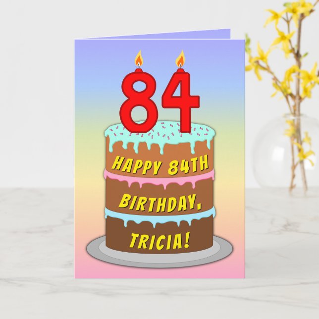 Cartão 84.o aniversário — Bolo e Velas Divertidas, com no (Flor Amarela)