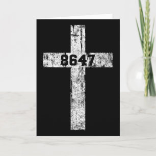 Cartão 8647 Anti Trump Cruz Cristão Jesus 86 47 Retro