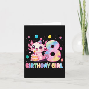 Cartão 8.º Aniversário Rapariga Cuta Axolotl 8 Anos