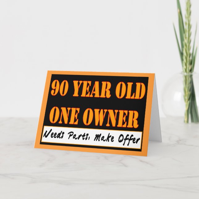 Cartão 90 Anos, Um Proprietário - Precisa De Peças, Ofere (Frente)