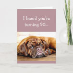 Cartão 90 de Aniversário da Idade Personalizada Sem Sono<br><div class="desc">Personalize isso com o aniversário exato do 90 de aniversário,  Aniversário Sem Dia sem Naps Cão dormindo</div>