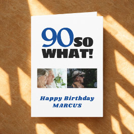 Cartão 90 E daí Divertido Aniversário de 90 anos 2 Fotos 