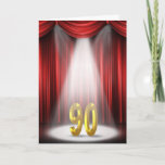 Cartão 90th Birthday<br><div class="desc">90th Birthday in the spotlight with red curtains.</div>
