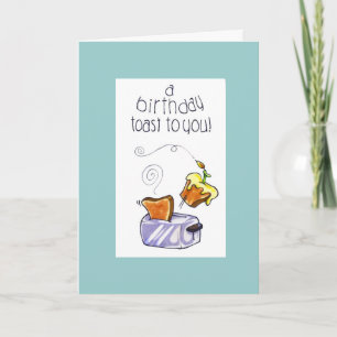 Cartão "a birthday toast to you"