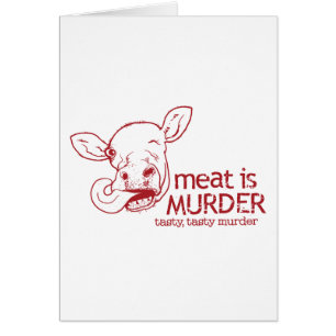 Cartão A carne é assassinato