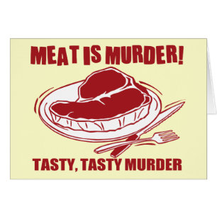 Cartão A carne é assassinato