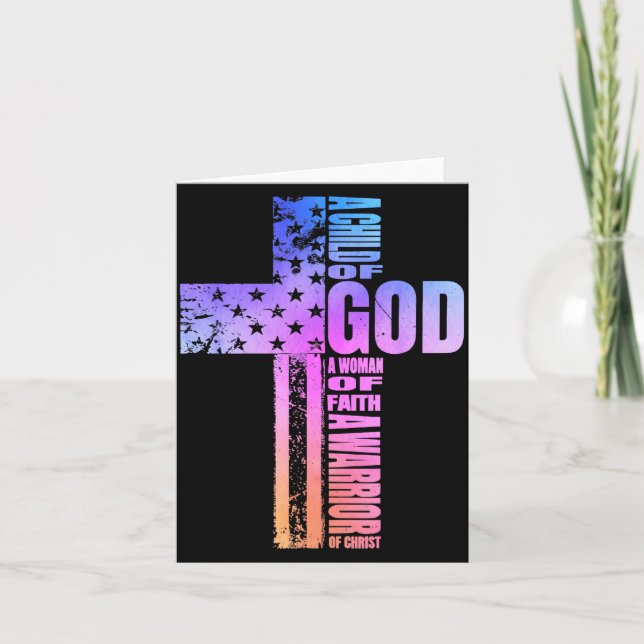 Cartão A Child Of God A Woman Of Faith A Warrior Of Chris (Frente)