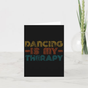 Cartão A Dança Engraçada É O Meu Hob De Terapia