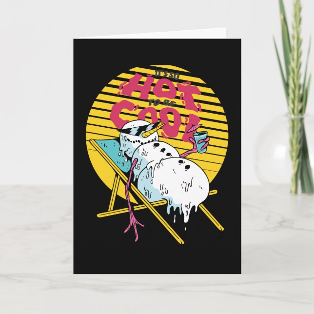 Cartão A derreter Snowman Tão quente a ser legal (Frente)
