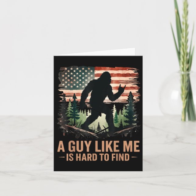 Cartão A Guy Like Me Is Hard To Find Bigfoot Funny Hiking (Frente)