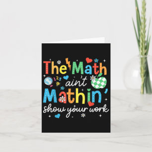 Cartão A Math Aint Mathin Mostra Seu Trabalho Engraçado M