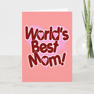 Cartão A MELHOR Mãe do Mundo!