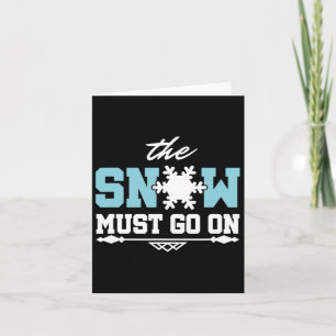 Cartão A neve deve continuar esquiando o snowboard