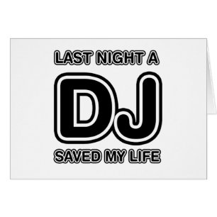 Cartão A noite passada um DJ salvar minha vida