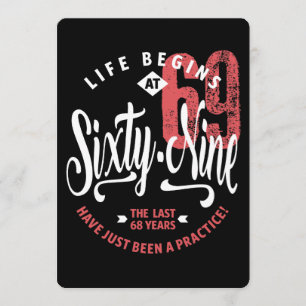 Cartão A vida começa aos 69 anos 69.o aniversário