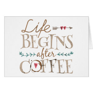 Cartão A vida começa após o café