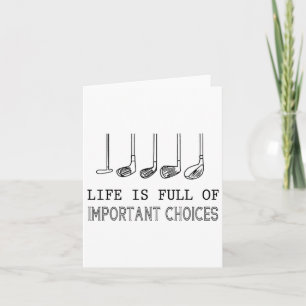 Cartão A Vida É Cheio De Importantes Escolhas Golfe