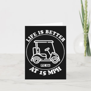 Cartão A Vida É Melhor A 15 Mph Ptc Golf Cart Caminho De 