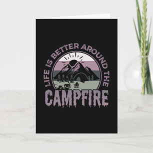 Cartão A vida é melhor ao redor dos presentes de acampame