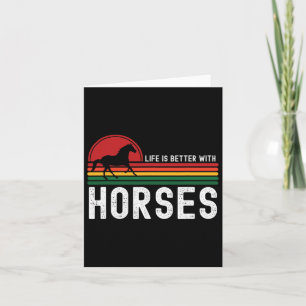 Cartão A Vida É Melhor Com Cavalos Cavalos Cavalos De Cav