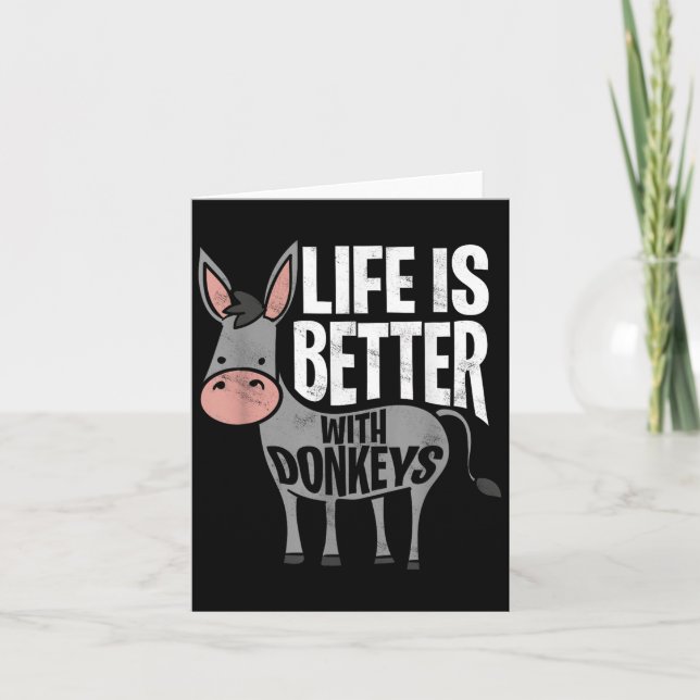 Cartão A Vida É Melhor Com Donkeys - Donkey Engraçado (Frente)