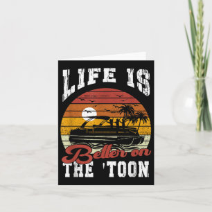 Cartão A Vida É Melhor No Barco Toon Pontoon Capitão Bo