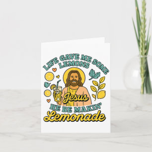 Cartão A Vida Me Deu Alguns Limões Mas Meu Jesus Que Ele