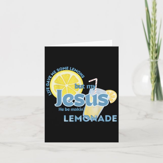 Cartão A Vida Me Deu Alguns Limões Mas Meu Jesus Que Ele  (Frente)