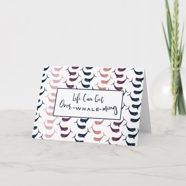 Cartão A vida pode ser Sobre-Baleia-ming ..... ou (Frente)