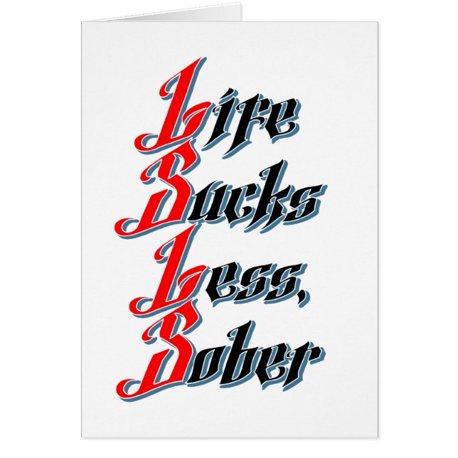 Cartão A vida suga menos, sóbrio (Frente)