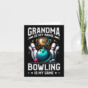 Cartão A Vovó É Minha Boliche É Meu Jogo Bowler Grand