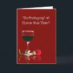 Cartão Abrigo em casa com WIne<br><div class="desc">Este ano,  aniversários em primavera são um pouco diferentes. Este abrigo temático de vinho no cartão de aniversário da casa dá um pouco de humor a esta situação.</div>