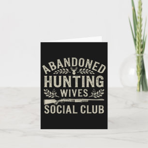 Cartão Abyndoned Hunting Wives Social Club Deer Gun Fun