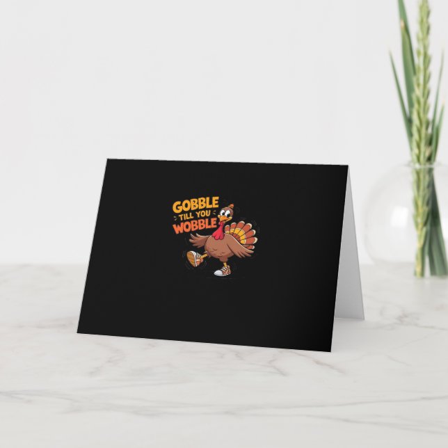 Cartão Ação De Graças Engraçada - Gobble Até Voar (Frente)