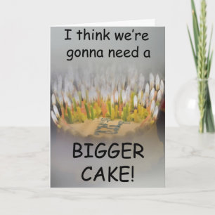 Cartão Acho que vamos precisar de um Bolo de Aniversário