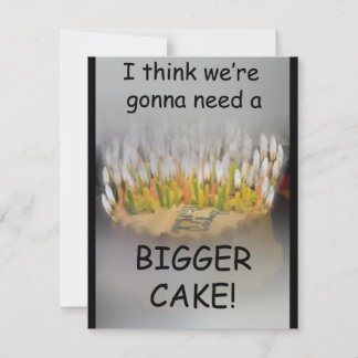 Cartão Acho que vamos precisar de um Bolo de Aniversário