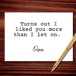 Cartão Acontece Que Gostei Mais De Você Do Que Deixei.